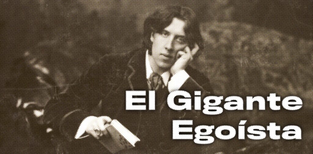 EL GIGANTE EGOÍSTA
