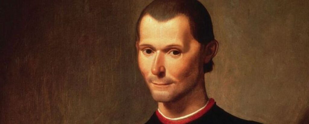 NICOLÁS MAQUIAVELO (1469 – 1527)